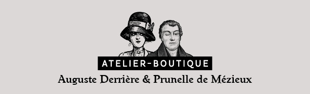 Auguste Derrière & Prunelle de Mézieux 